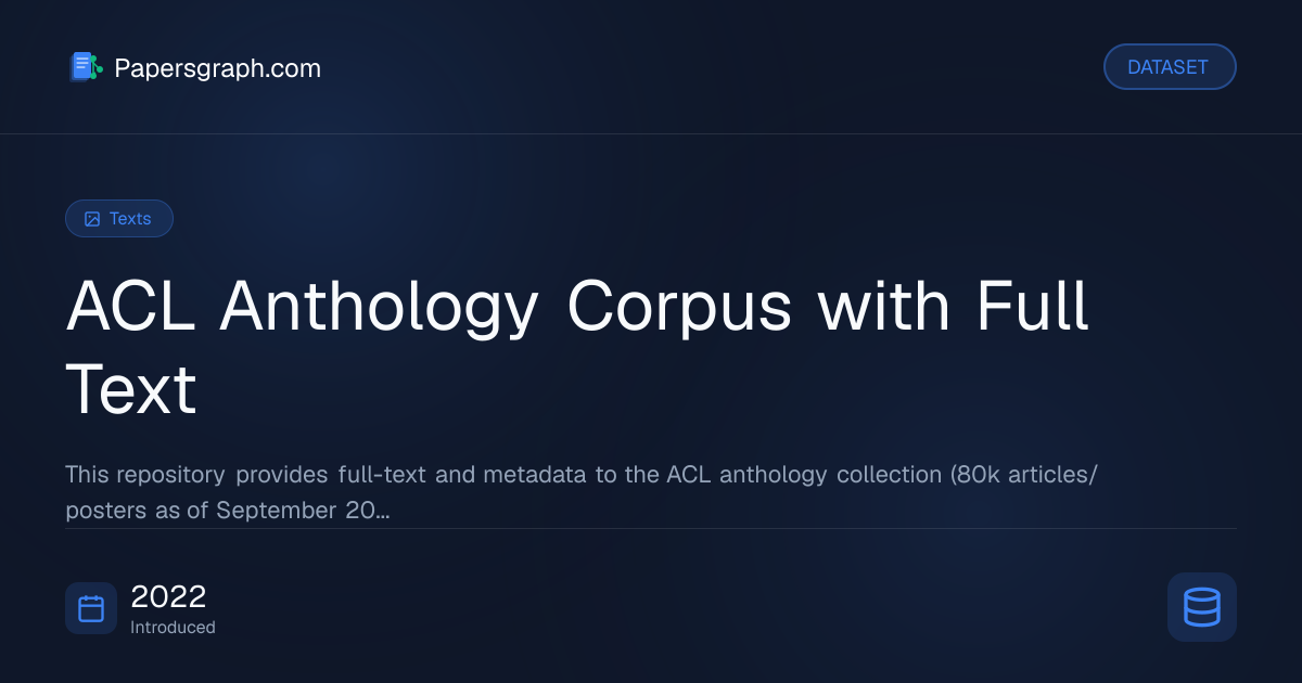 ACL Anthology Corpus with Full Text Dataset - Papersgraph