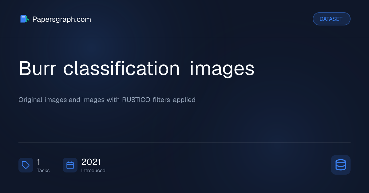 Burr classification images Dataset - Papersgraph
