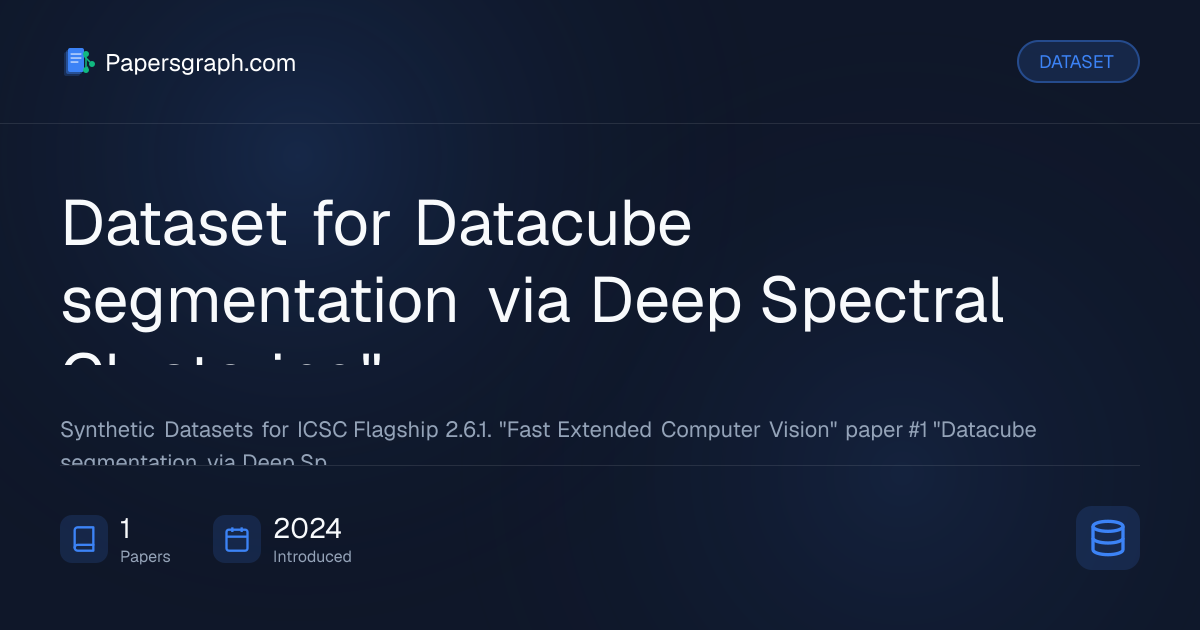 Dataset for Datacube segmentation via… Dataset - Papersgraph