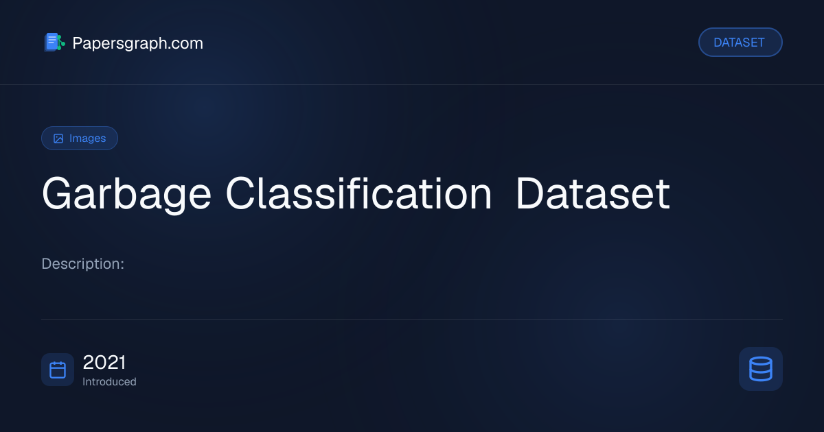 Garbage Classification Dataset Dataset - Papersgraph