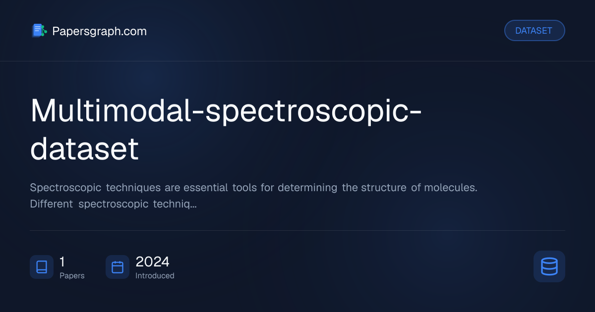Multimodal-spectroscopic-dataset Dataset - Papersgraph