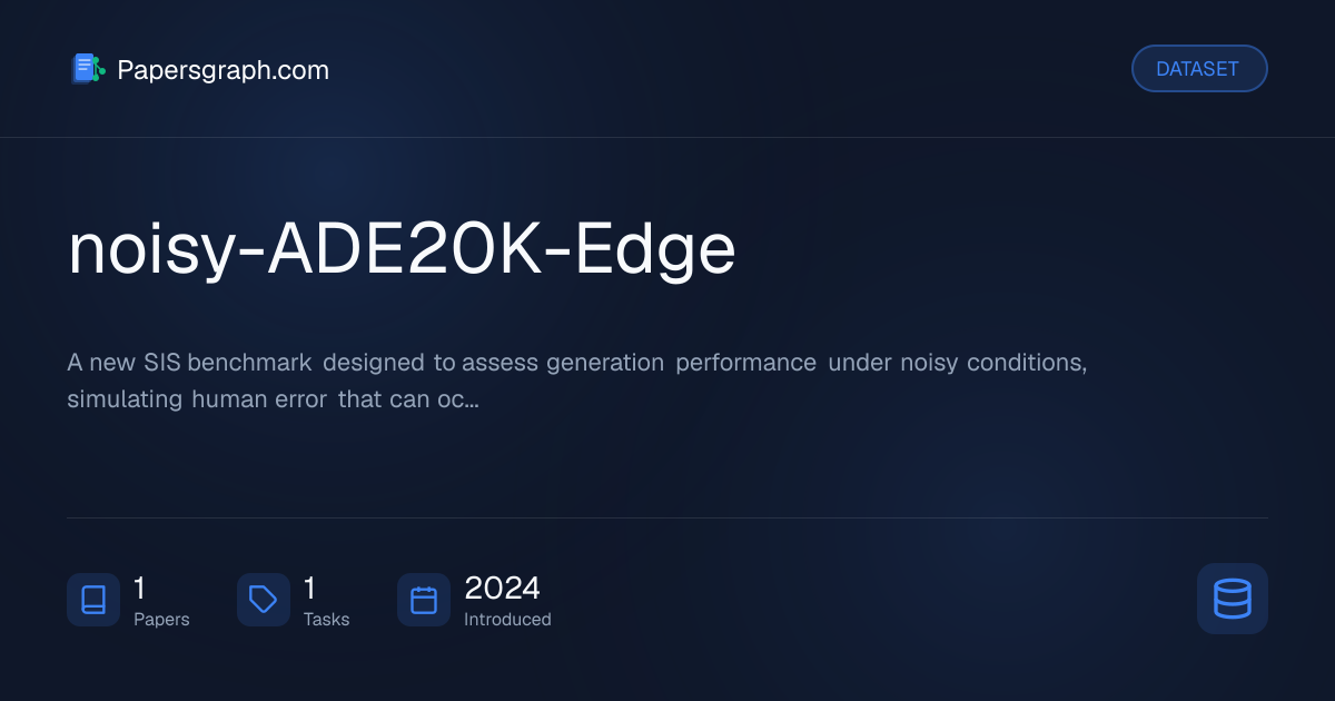 noisy-ADE20K-Edge Dataset - Papersgraph
