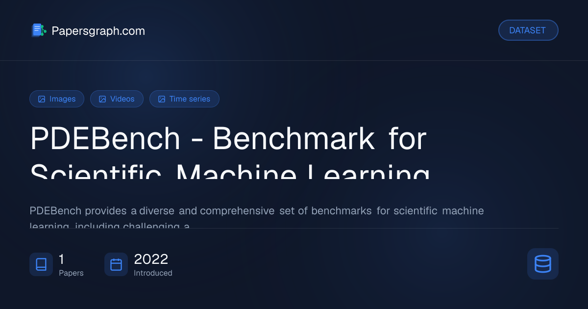 PDEBench - Benchmark for Scientific M… Dataset - Papersgraph