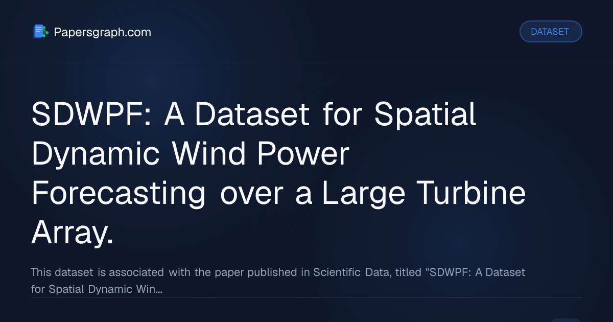 SDWPF: A Dataset for Spatial Dynamic … Dataset - Papersgraph
