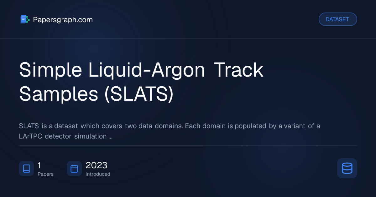 Simple Liquid-Argon Track Samples (SL… Dataset - Papersgraph