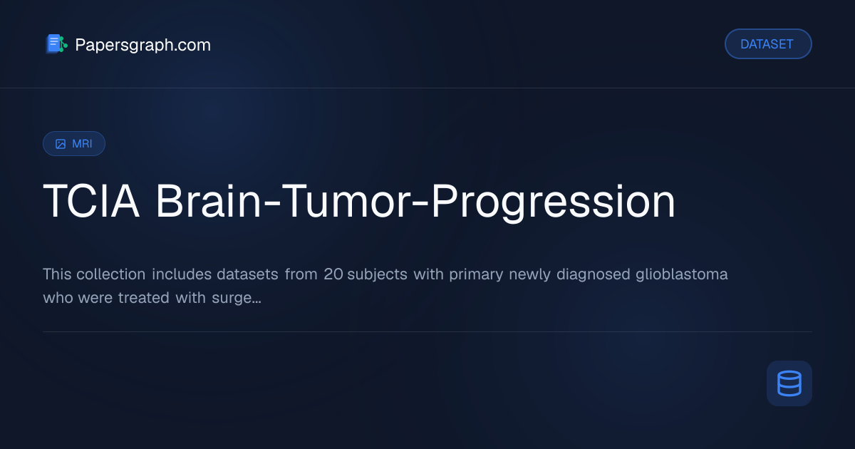 TCIA Brain-Tumor-Progression Dataset - Papersgraph