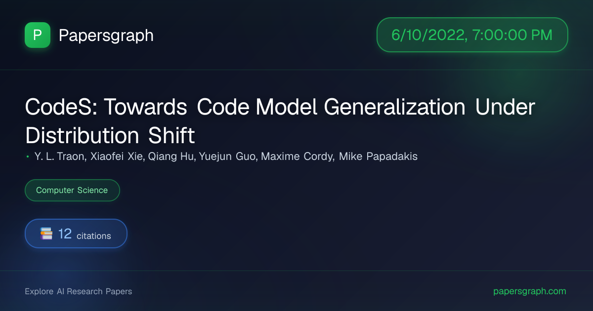 CodeS: Towards … (2022-06-11T00:00:00.000000Z) - Papersgraph