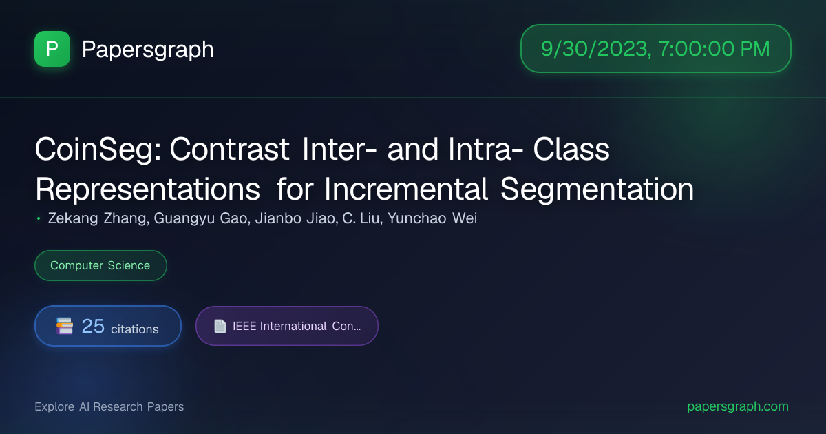 CoinSeg: Contra… (2023-10-01T00:00:00.000000Z) - Papersgraph