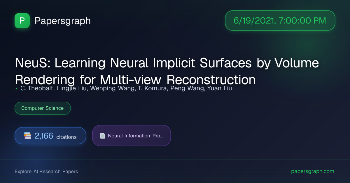 NeuS: Learning … (2021-06-20T00:00:00.000000Z) - Papersgraph